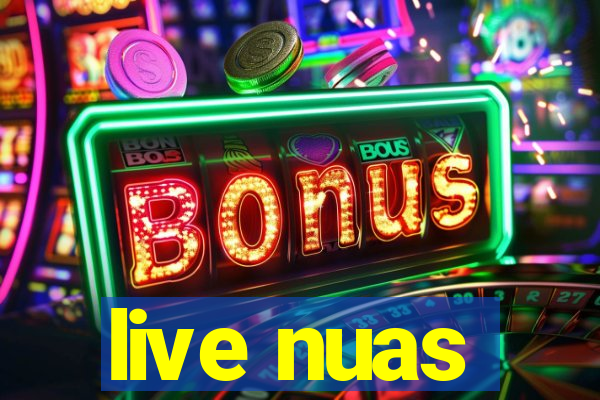 live nuas